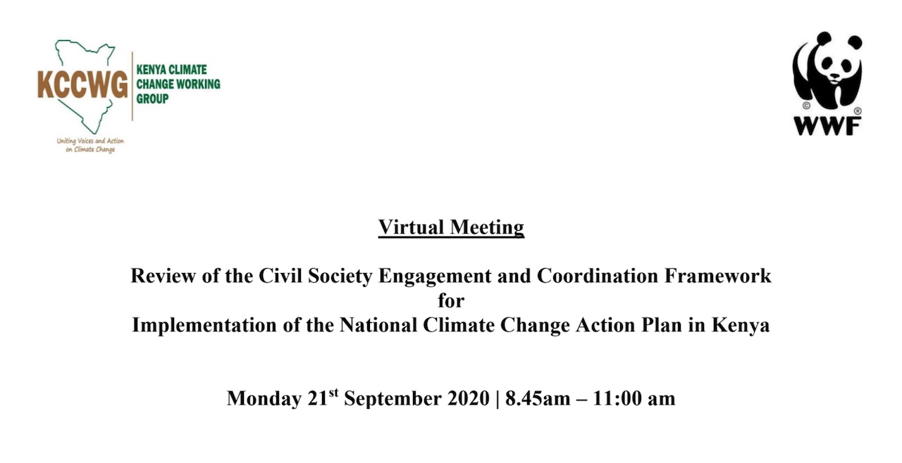Virtual Meeting - Review of the Civil Society Engagement and Coordination Framework for Implementation of the National Climate Change Action Plan in Kenya
